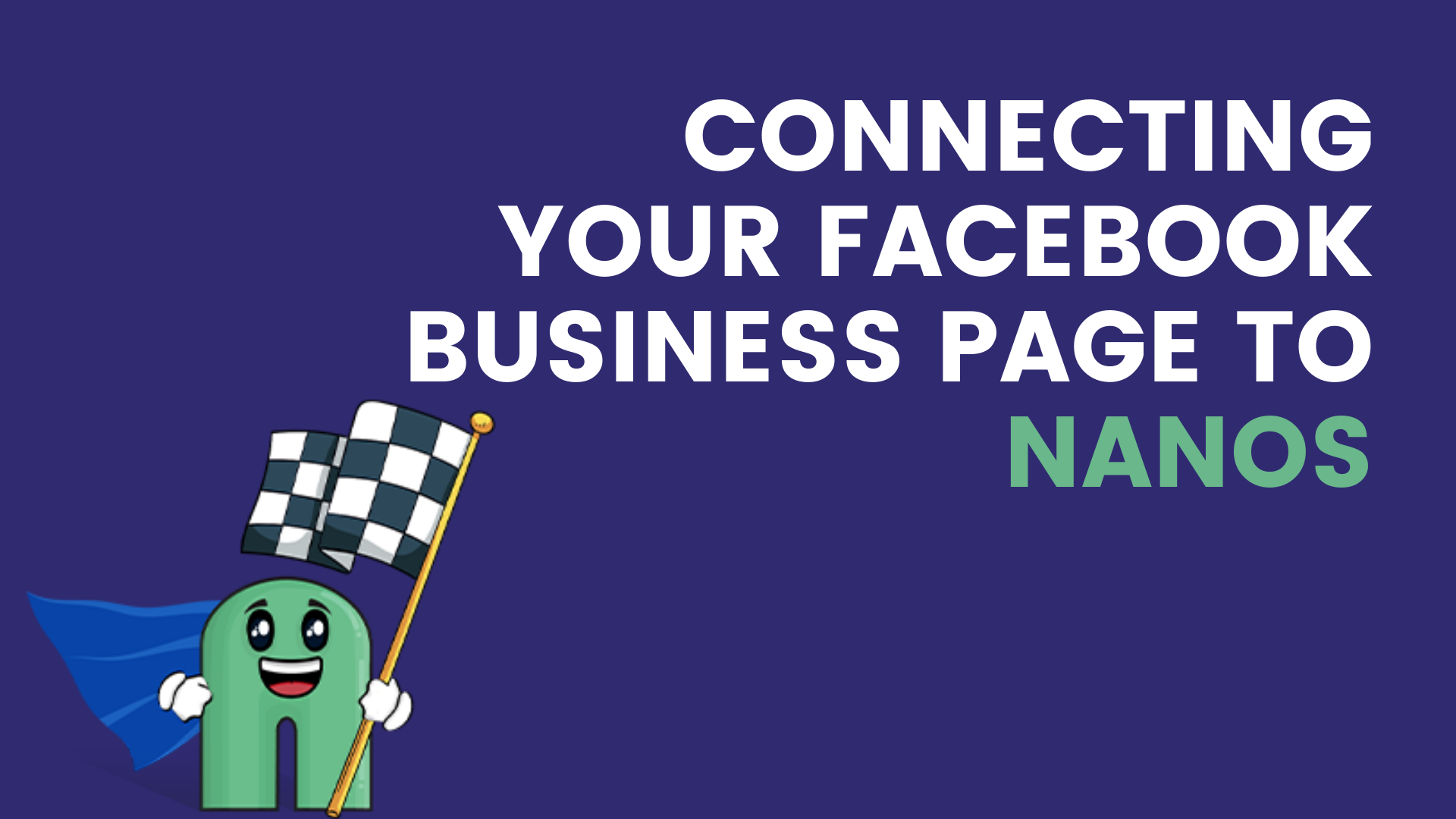 Connecting Your Facebook Business Page To Nanos