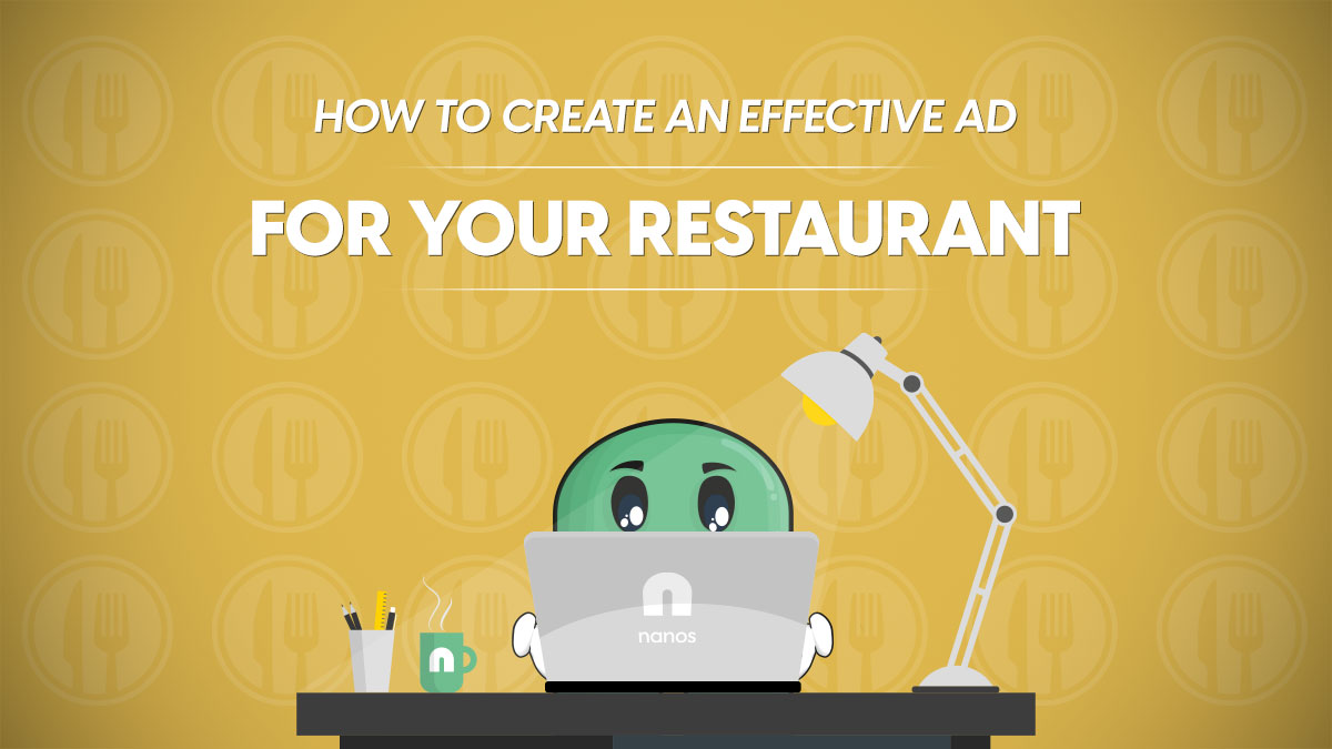 How To Create An Effective Ad For Your Restaurant