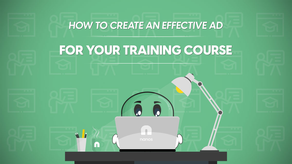 How To Create An Effective Ad For Your Training Course